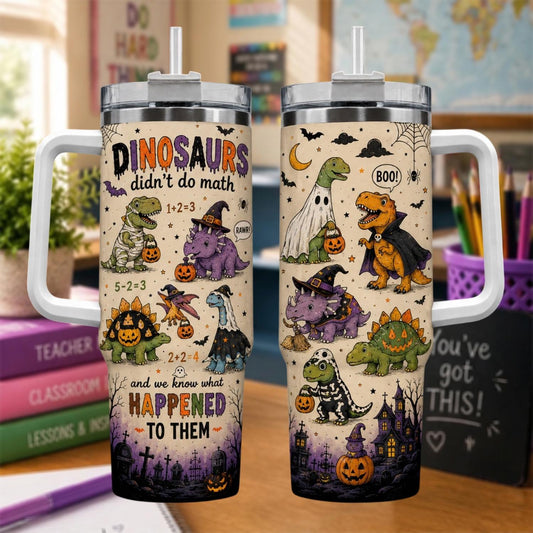 Personalized Dinosaur Didnt Do Math Halloween Tumbler 40oz, Funny Dinosaur Tumbler, Spooky Kids Gift, Halloween Gift